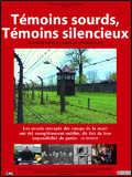 Témoins sourds, témoins silencieux