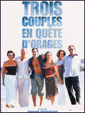 Trois couples en quête d'orages