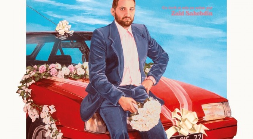 Benjamin Tranié Dans "félicitations Et Tout Et Tout" Marseille 2e