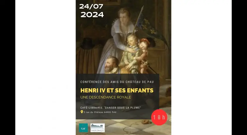 Conférence : "henri iv et ses enfants - une descendance royale"