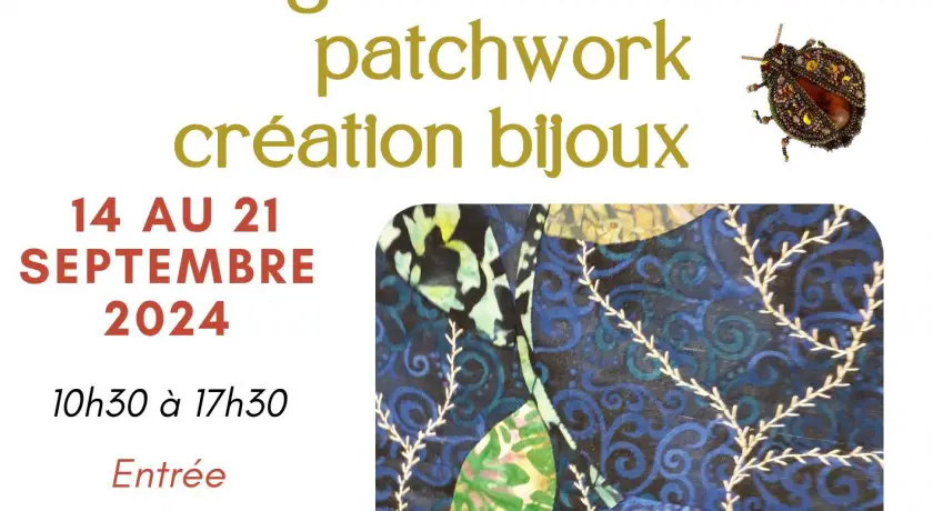 Exposition - ouvrages textiles patchwork création bijoux