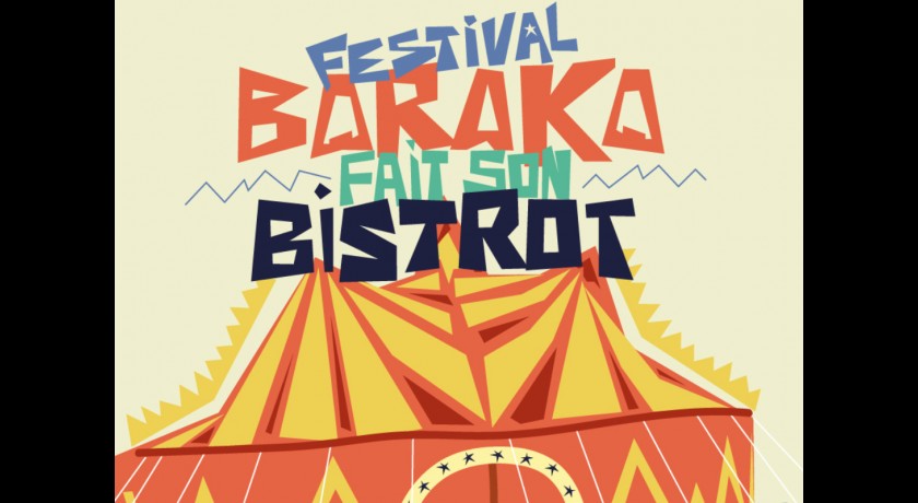 Festival - baraka fait son bistrot - 2nde édition