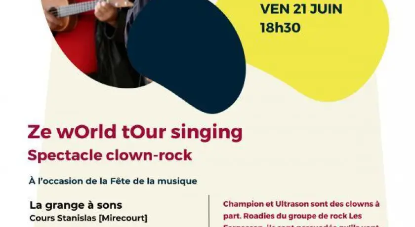 FÊte de la musique : spectacle clown-rock ze world tour singing