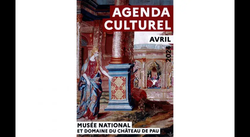 Musée national du château de pau - agenda culturel avril