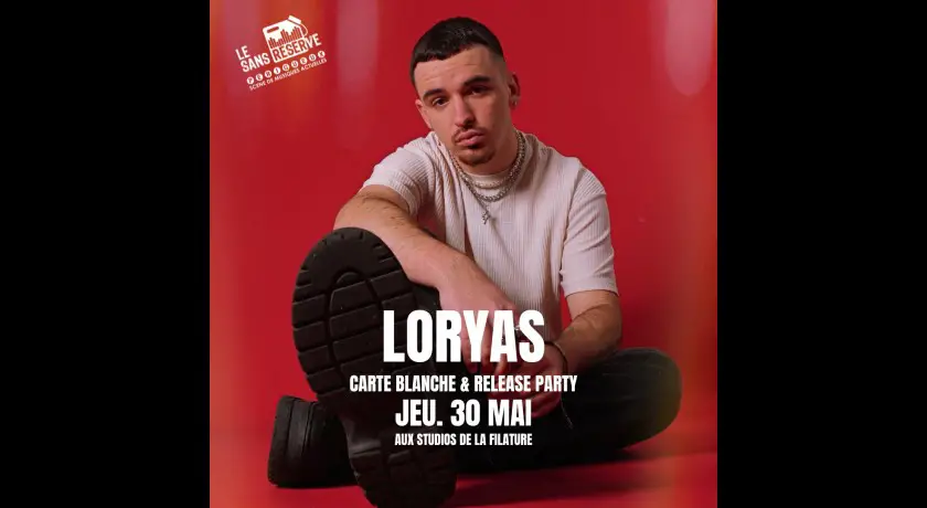 Sans réserve - carte blanche À loryas + release party