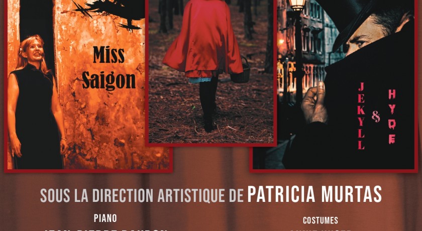 Spectacle en 3 actes: miss saïgon - into the woods - jekyll and hyde