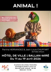 Exposition ANIMAL ! - P. Hernandez et JL. Chuffart