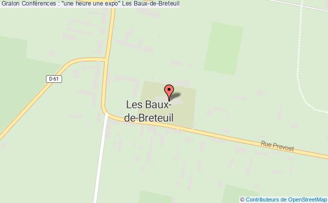plan Conférences : "une Heure Une Expo" Les Baux-de-Breteuil