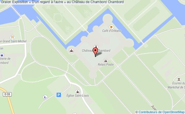 plan Exposition « D'un Regard à L'autre » Au Château De Chambord Chambord