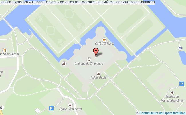 plan Exposition « Dehors Dedans » De Julien Des Monstiers Au Château De Chambord Chambord