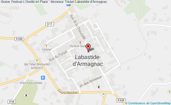 plan Festival L'oreille En Place : Monsieur Tristan Labastide-d'Armagnac