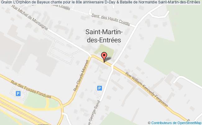 plan L'orphéon De Bayeux Chante Pour Le 80e Anniversaire D-day & Bataille De Normandie Saint-Martin-des-Entrées