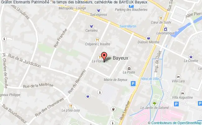 plan Les Étonnants Patrimoines : Le Temps Des Bâtisseurs, Cathédrale De Bayeux Bayeux