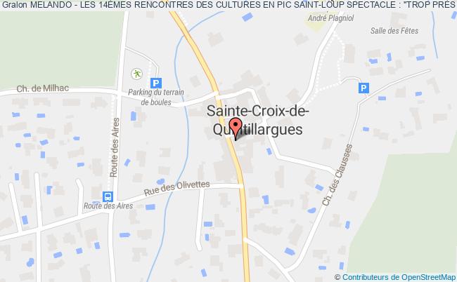 plan Melando - Les 14Èmes Rencontres Des Cultures En Pic Saint-loup Spectacle : "trop PrÈs Du Mur" Sainte-Croix-de-Quintillargues