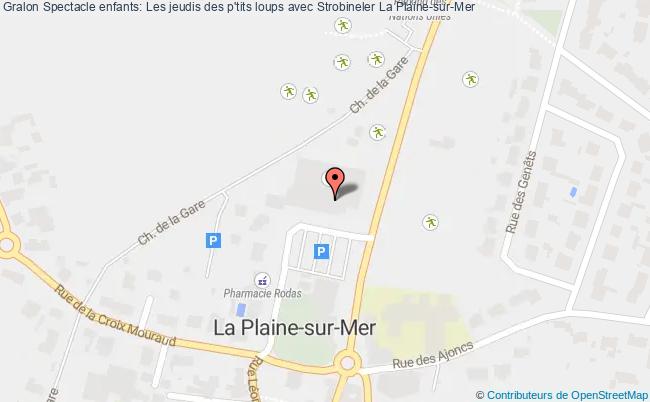 plan Spectacle Enfants: Les Jeudis Des P'tits Loups Avec Strobineler La Plaine-sur-Mer