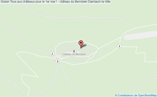 plan Tous Aux Châteaux Pour Le 1er Mai ! - Château Du Bernstein Dambach-la-Ville