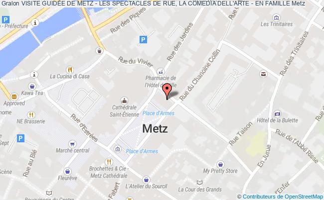 plan Visite GuidÉe De Metz - Les Spectacles De Rue, La Comedia Dell'arte - En Famille Metz