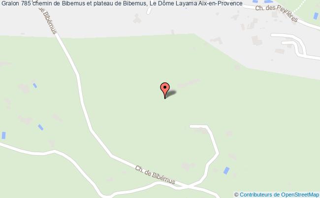 plan 785 chemin de Bibemus et plateau de Bibemus, Le Dôme Layama 