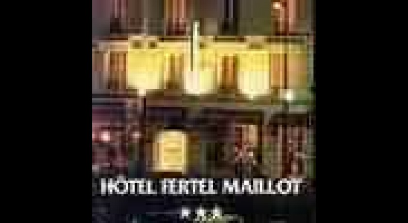 Hôtel Fertel Maillot  Paris