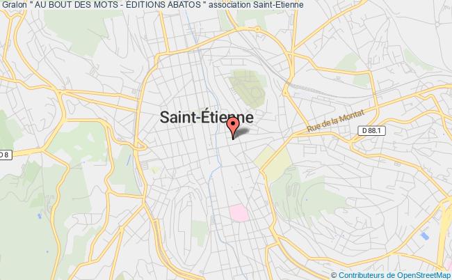plan association " Au Bout Des Mots - Éditions Abatos " Saint-Étienne