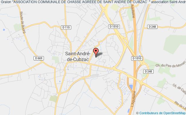 "ASSOCIATION COMMUNALE DE CHASSE AGREEE DE SAINT ANDRE DE CUBZAC  "