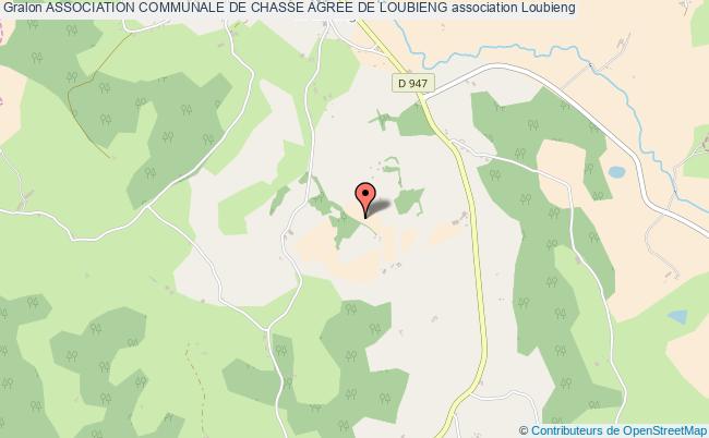 ASSOCIATION COMMUNALE DE CHASSE AGREE DE LOUBIENG