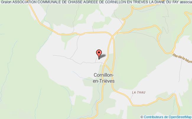 ASSOCIATION COMMUNALE DE CHASSE AGREEE DE CORNILLON EN TRIEVES LA DIANE DU FAY