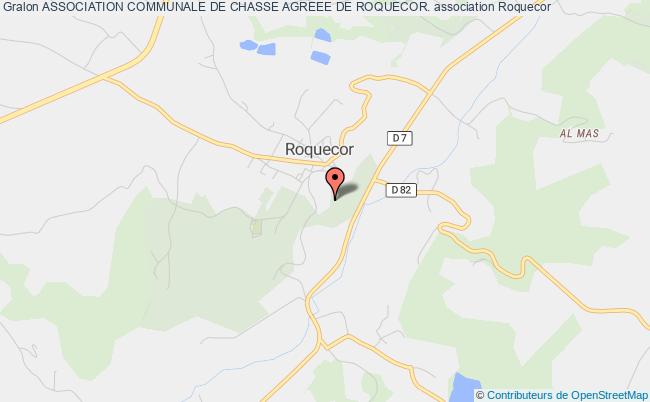 ASSOCIATION COMMUNALE DE CHASSE AGREEE DE ROQUECOR.