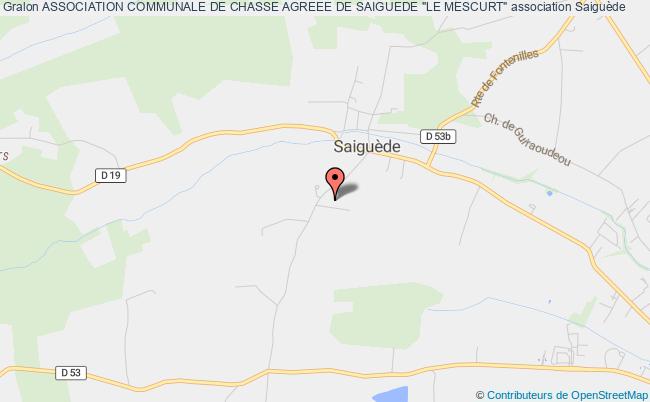 ASSOCIATION COMMUNALE DE CHASSE AGREEE DE SAIGUEDE "LE MESCURT"