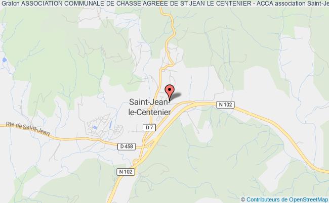 ASSOCIATION COMMUNALE DE CHASSE AGREEE DE ST JEAN LE CENTENIER - ACCA