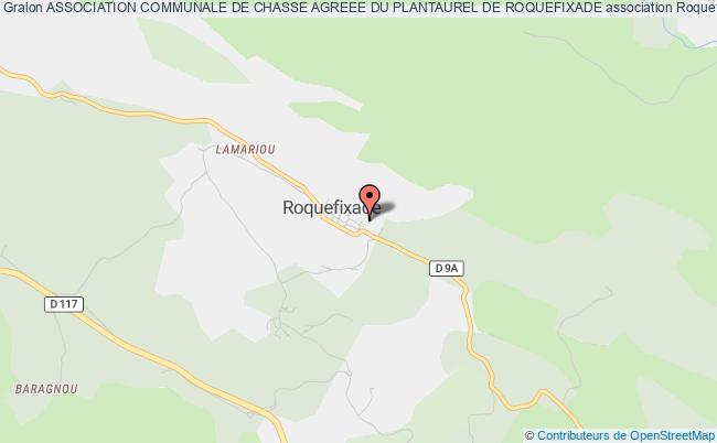 ASSOCIATION COMMUNALE DE CHASSE AGREEE DU PLANTAUREL DE ROQUEFIXADE