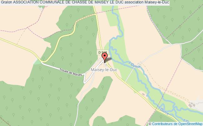 ASSOCIATION COMMUNALE DE CHASSE DE MAISEY LE DUC