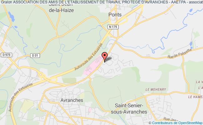 ASSOCIATION DES AMIS DE L'ETABLISSEMENT DE TRAVAIL PROTEGE D'AVRANCHES - AAETPA -