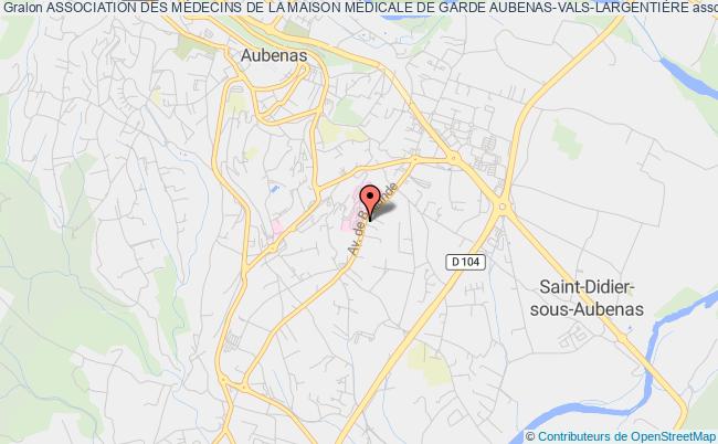 ASSOCIATION DES MÉDECINS DE LA MAISON MÉDICALE DE GARDE AUBENAS-VALS-LARGENTIÈRE