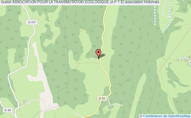 ASSOCIATION POUR LA TRANSMUTATION ECOLOGIQUE (A P T E)