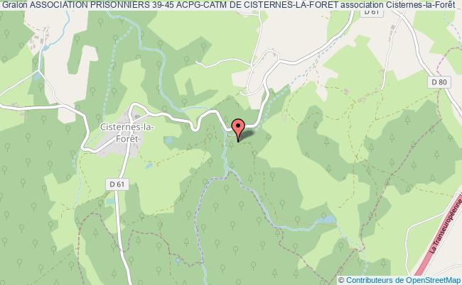 ASSOCIATION PRISONNIERS 39-45 ACPG-CATM DE CISTERNES-LA-FORET