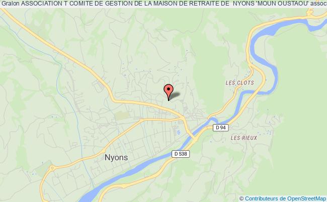 ASSOCIATION T COMITE DE GESTION DE LA MAISON DE RETRAITE DE  NYONS 'MOUN OUSTAOU'