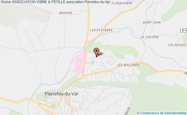 plan association Association Vibre & PÉtille Pierrefeu-du-Var