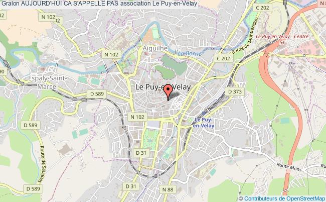 plan association Aujourd'hui Ca S'appelle Pas Le Puy-en-Velay