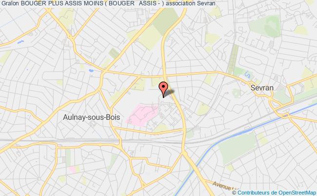 BOUGER PLUS ASSIS MOINS ( BOUGER + ASSIS - )