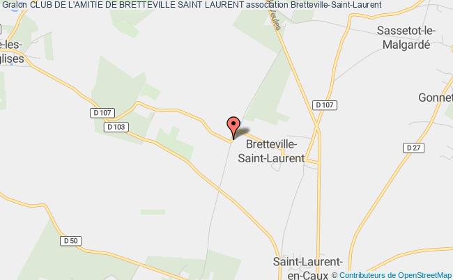 CLUB DE L'AMITIE DE BRETTEVILLE SAINT LAURENT
