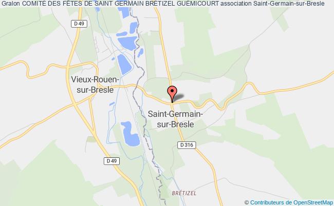 COMITÉ DES FÊTES DE SAINT GERMAIN BRÉTIZEL GUÉMICOURT