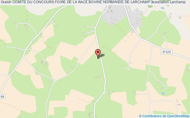 COMITE DU CONCOURS FOIRE DE LA RACE BOVINE NORMANDE DE LARCHAMP