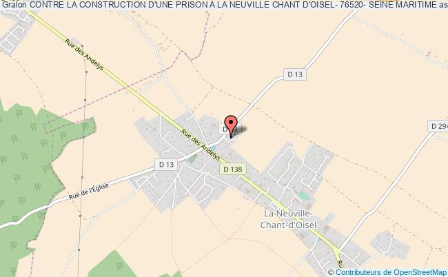 CONTRE LA CONSTRUCTION D'UNE PRISON A LA NEUVILLE CHANT D'OISEL- 76520- SEINE MARITIME