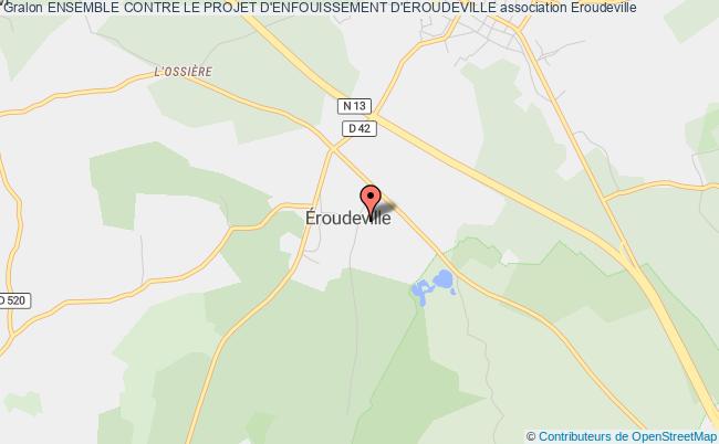 plan association Ensemble Contre Le Projet D'enfouissement D'eroudeville Éroudeville