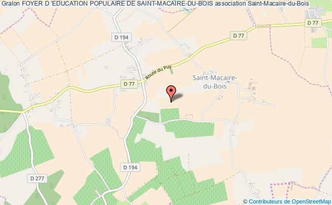 FOYER D 'EDUCATION POPULAIRE DE SAINT-MACAIRE-DU-BOIS