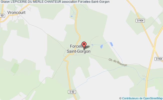 plan association L'Épicerie Du Merle Chanteur Forcelles-Saint-Gorgon