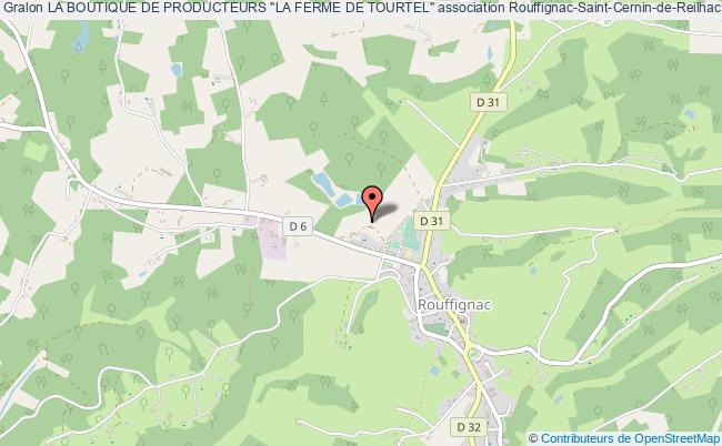 plan association La Boutique De Producteurs "la Ferme De Tourtel" Rouffignac-Saint-Cernin-de-Reilhac