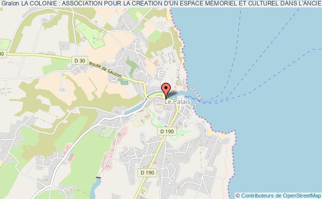 LA COLONIE : ASSOCIATION POUR LA CRÉATION D'UN ESPACE MÉMORIEL ET CULTUREL DANS L'ANCIENNE COLONIE PÉNITENTIAIRE DE HAUTE-BOULOGNE À LE PALAIS