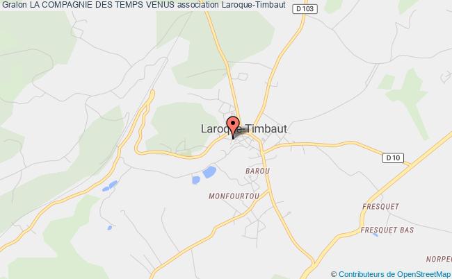plan association La Compagnie Des Temps Venus Laroque-Timbaut